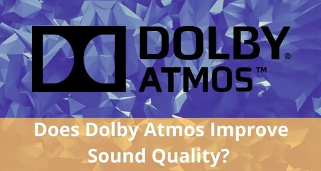 Czy Dolby Atmos poprawia jakość dźwięku?